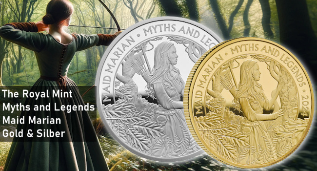 The Royal Mint: Myth & Legends Maid Marian Silber und Gold Münzen